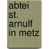 Abtei St. Arnulf in Metz