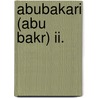 Abubakari (abu Bakr) Ii. door Miriam T. Timpledon