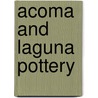 Acoma And Laguna Pottery door Rick Dillingham