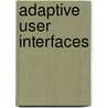 Adaptive User Interfaces by T. K��hme