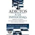Adictos a la Infelicidad