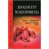 Adolescent Schizophrenia by Unknown