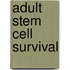 Adult Stem Cell Survival