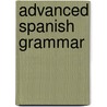 Advanced Spanish Grammar door Marcial Prado