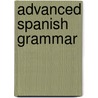 Advanced Spanish Grammar by Marcial Prado