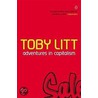 Adventures In Capitalism door Toby Litt