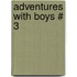 Adventures With Boys # 3