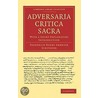 Adversaria Critica Sacra door Frederick Henry Ambrose Scrivener