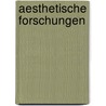 Aesthetische Forschungen door Adolf Zeising