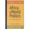 Africa In World Politics door Guy Martin