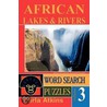 African Lakes And Rivers by Carla Atkins