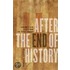 After The End Of History