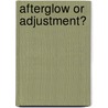 Afterglow Or Adjustment? door Mr Brawley