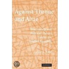 Against Throne And Altar door Paul A. Rahe