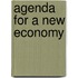 Agenda for a New Economy