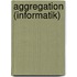 Aggregation (Informatik)