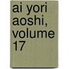 Ai Yori Aoshi, Volume 17 door Kou Fumizuki