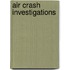 Air Crash Investigations