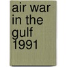 Air War in the Gulf 1991 door David Donald