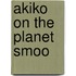 Akiko On The Planet Smoo