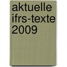 Aktuelle Ifrs-texte 2009 door Onbekend