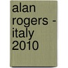 Alan Rogers - Italy 2010 door Onbekend