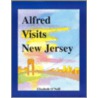 Alfred Visits New Jersey door Elizabeth O'Neill