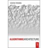 Algorithmic Architecture by Kostas Terzidis