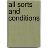 All Sorts And Conditions door Onbekend