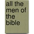 All The Men Of The Bible