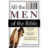 All The Men Of The Bible door Herbert Lockyer