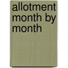 Allotment Month By Month door Alan Buckingham