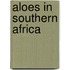 Aloes in Southern Africa