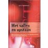 Met vallen en opstaan