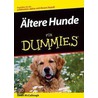 Altere Hunde Fur Dummies by Susan McCullough