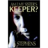 Am I My Sister's Keeper? door Susan Stephens