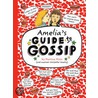 Amelia's Guide To Gossip by Marissa Moss