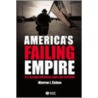 America's Failing Empire door Warren I. Cohen