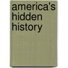 America's Hidden History door Kenneth C. Davis