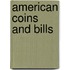 American Coins and Bills