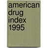 American Drug Index 1995 door Williams Lippincott