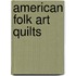 American Folk Art Quilts