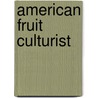 American Fruit Culturist by John Jacobs Thomas