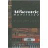 An Afrocentric Manifesto door Molefi Kete Asante