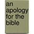 An Apology For The Bible