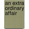 An Extra Ordinary Affair by Baba Evans Moore