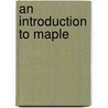 An Introduction To Maple door Philippe Testud