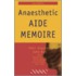 Anaesthetic Aide Memoire