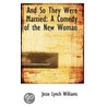 And So They Were Married by Jesse Lynch Williams