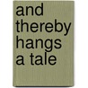 And Thereby Hangs A Tale by David Teems